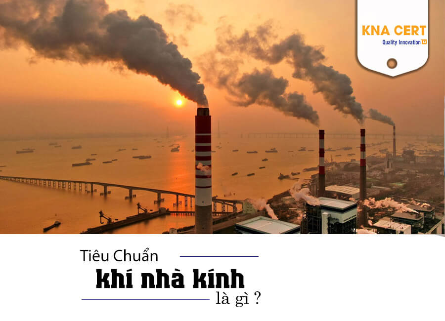 Dịch vụ tư vấn Kiểm kê khí nhà kính cho Doanh Nghiệp của bạn